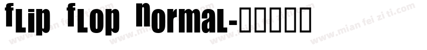 Flip Flop Normal字体转换